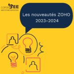 Les nouveautés Zoho 2023-2024  !